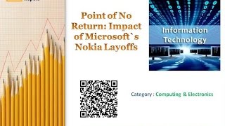Point of No Return: Impact of Microsoft`s Nokia Layoffs
