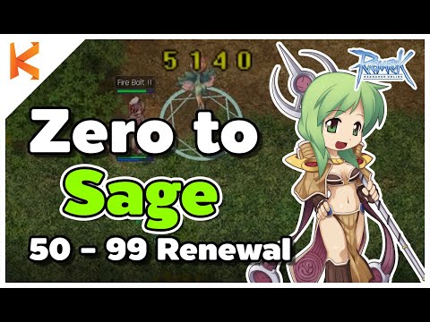 Ragnarok Online: Zero to Sage Renewal 50-99 มือใหม่หัดเล่นเสจ เริ่มต้นใหม่ ไม่มีของ รอรับ Class3