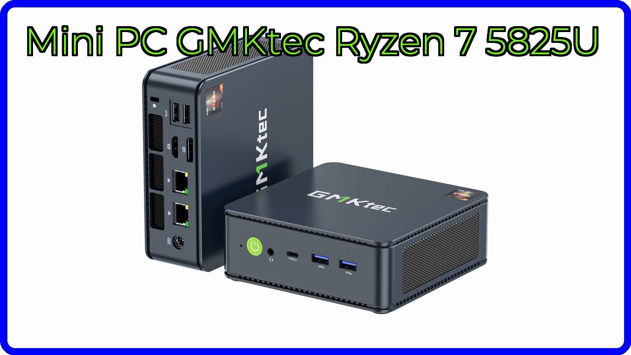 RESEÑA (2025) : Mini PC GMKtec Ryzen 7 5825U. DETALLES ESENCIALES