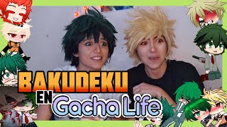 Bakugo y Deku reaccionan a GACHA LIFE!  【BNHA/ BAKUDEKU REACT】