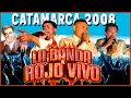 BANDA AL ROJO VIVO - 6 DE DIC DE 2008 - CATAMARCA