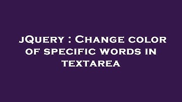 jQuery : Change color of specific words in textarea