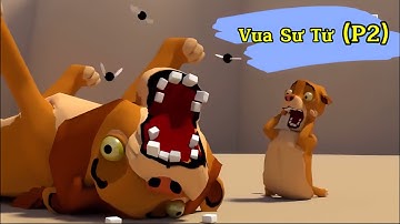 Tôi Tự Làm Phim Hoạt Hình Vua Sư Tử (Phần 2) | Hoạt Hình Bựa