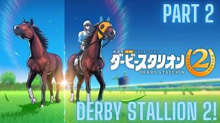 Derby Stallion 2 Let's Play! - Part 2 - Can We Conquer Graded Races?? screenshot 3