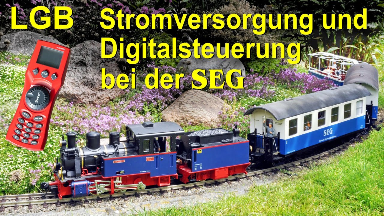 LGB   Stromversorgung und Digitalsteuerung bei der SEG