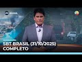 Assista ao SBT Brasil de 31/10/2025 ao vivo 📺