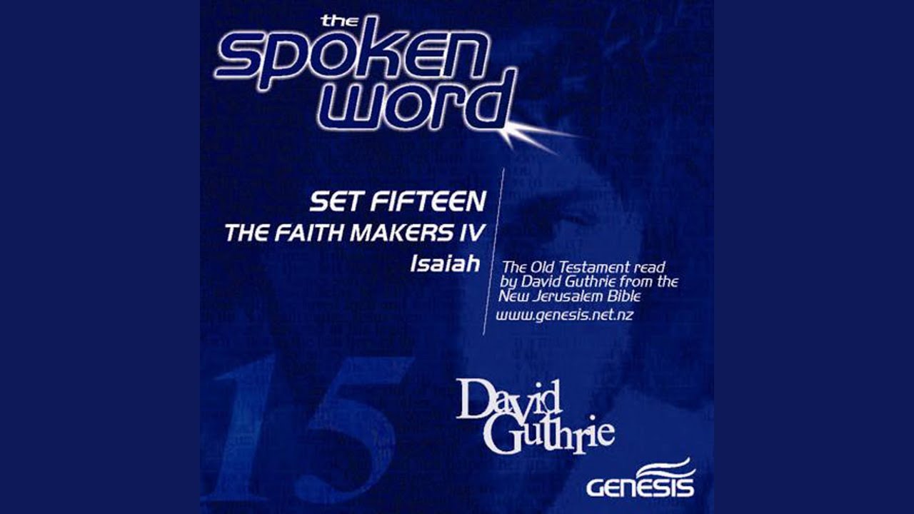 The Faith Makers IV: Isaiah: Isaiah 5:1-7 The song of the vineyard