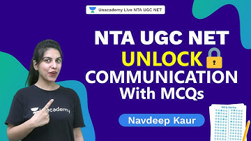 Unlock Communication with MCQs | Navdeep Kaur | NTA UGC NET | Unacademy Live