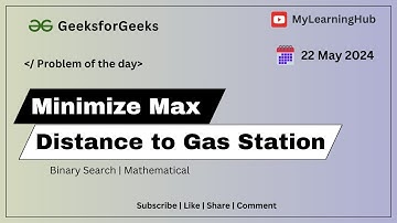 GFG-POTD | Minimize Max Distance to Gas Station using Java | 22 May 2024 | Binary Search | Java