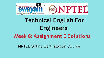 Technical English For Engineers Week 6 Assignment 6 solutions || Aug-2023 || NPTEL