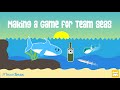 Making a Game For Team Seas