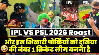 IPL VS PSL 2026 Roast🤣 | Aur Inhe Number 1 Banna Hai🤣🤣 | IPL Vs PSL Pakistan Reaction | PSL Roast