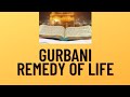 Gurbani Remedy Of Life