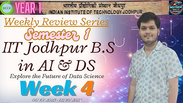 Week 4 Review | IIT Jodhpur BS in Applied AI & Data Science 🚀🤖 | Daksh Khandelwal
