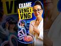 Exame VENG e VNG‼️