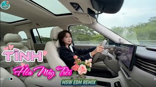 TÌNH HÓA MÂY TRÔI - MSW | EDM REMIX - NHẠC CUỐN. TIKTOK 2026.#musicwavepr #EDM