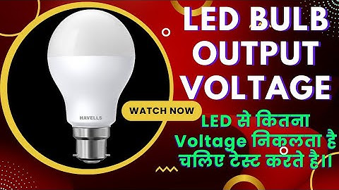 LED light | Output Voltage | led bulb voltage checking | led voltage