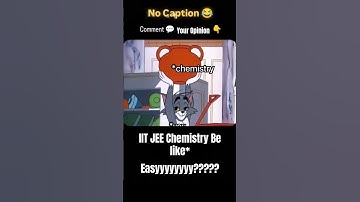 Chemistry is Easy but… 🥹😭 IIT JEE Aspirants | IIT JEE Preparation #jee #iit