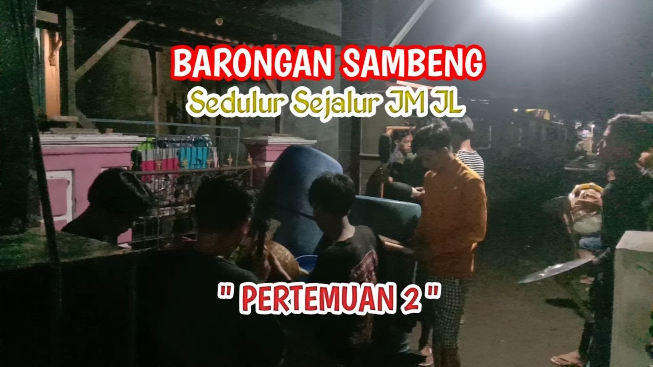 PERTEMUAN 2 || BARONGAN SAMBENG - SEDULUR SEJALUR JM JL