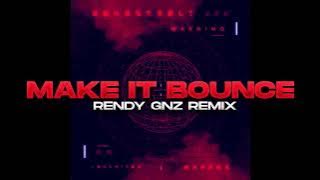 Rendy Gnz - MAKE IT BOUNCE Fvnky Breaks 2022 REMIXX