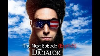 The Next Episode [Explicit] - The Dictator (Aiwa, Mr Tibbz and Admiral General Aladeen)