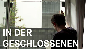 Was passiert in der geschlossenen Psychiatrie?