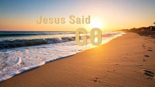 They Will Never Know Unless You Go/ Original Worship Song
