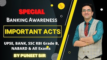 Banking Awareness-Important  Acts  | IBPS |SBI | RBI | LIC- By Puneet Dhingra