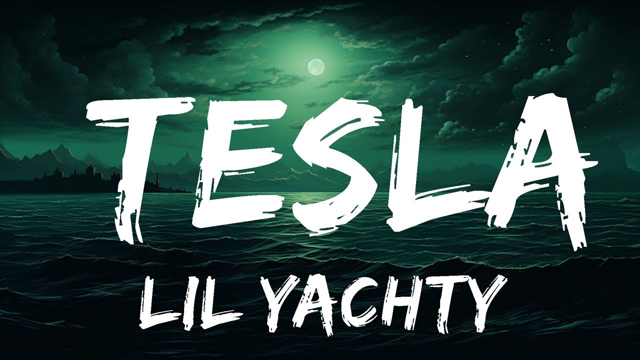 lyrics lil yachty tesla