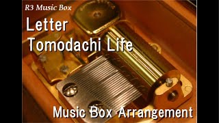 Letter/Tomodachi Life [Music Box]