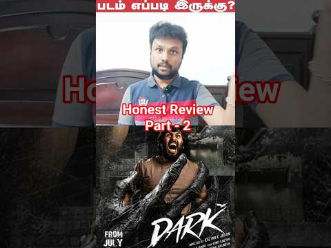 🔥Part 2😲Dark🔥Honest Movie Review😲 #DarkMovieReview #DarkPublicReview #Darkreview #parithabangal #a2d
