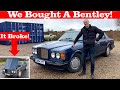 We Bought A Bentley Turbo R! It Broke Down IMMEDIATELY...