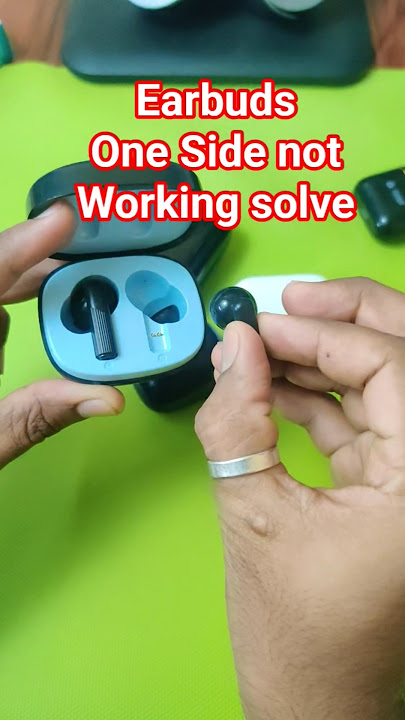 Earbuds One side not working to solve #earbuds