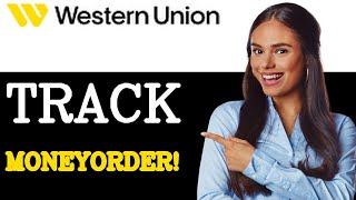 How To Check If Western Union Money Order Was Cashed 2025