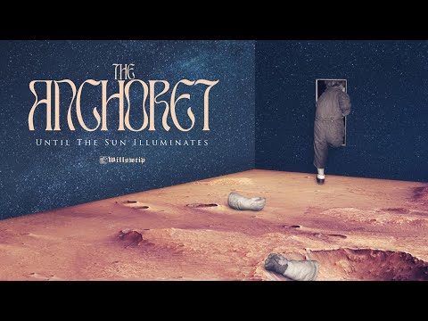 The Anchoret "Until The Sun Illuminates" - Official Track