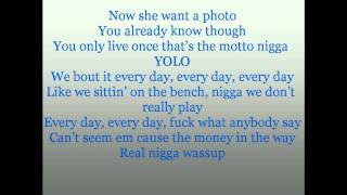 Drake ft Lil Wayne The Motto Lyrics