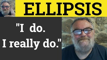 🔵 Ellipsis Meaning - Ellipsis Examples - Ellipsis Defined - Rhetoric  - Ellipsis