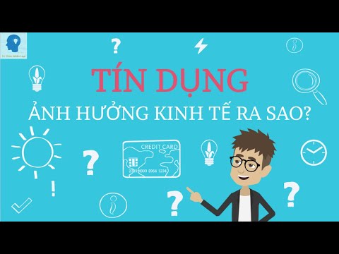 Video Tín Dụng là gì? | Tín dụng ảnh hưởng như thế nào tới... - youtube