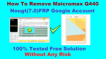 How To Remove Maicromax Q440 Nougt(7.0)FRP Google Account