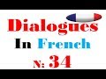 Dialogue in french 34