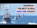 Can indonesia really be a global maritime power