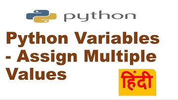 Python Variables - Assign Multiple Values | Unpack a Collection in python | Hindi