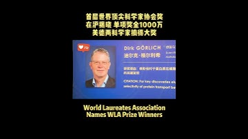 #World Laureates #Association Names #WLA #Prize Winners #fyp #US #Germany #scientists
