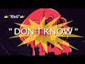 Dont know  king  prod bydestiny  official lyrical  2k21