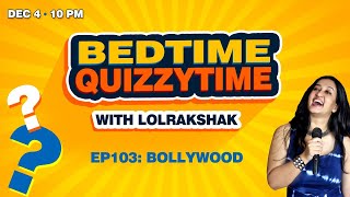 Bedtime Quizzytime Ep103: Bollywood