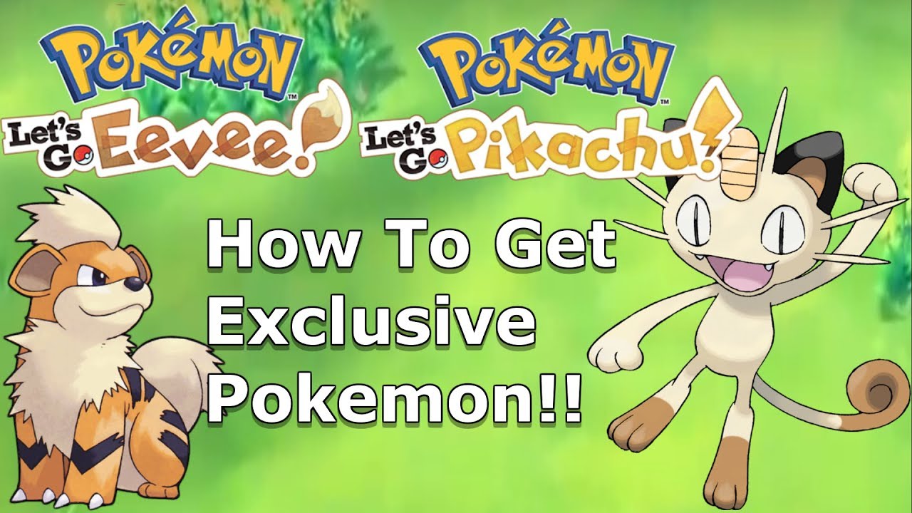 How To Get Exclusive Pokemon In Pokemon Lets Go Youtube