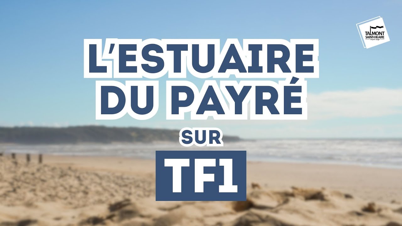 REPORTAGE - Le Payré et la Guittière sur TF1