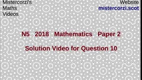 Q10 Paper 2 SQA 2018 National 5 Maths Exam.