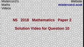 Q10 Paper 2 SQA 2018 National 5 Maths Exam.