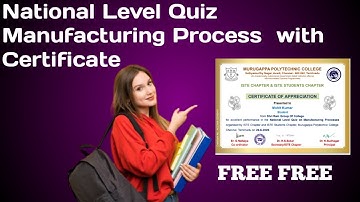 National level Quiz Manufacturing Process Certificate Online Free - Life Improvement knowledge